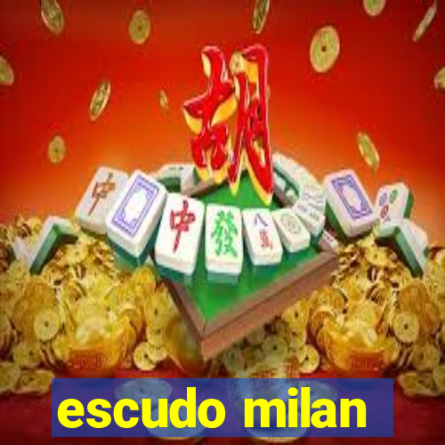 escudo milan